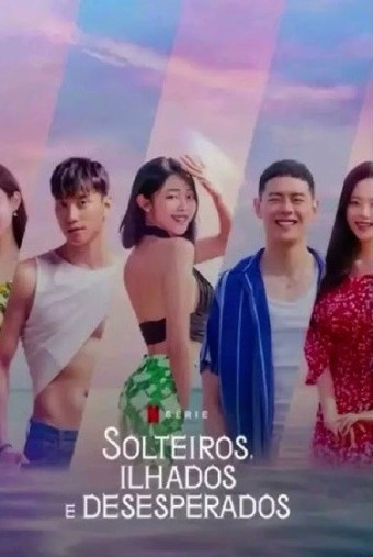 DORAMA - Solteiros, Ilhados e Desesperados (Dublado) - PEN-DRIVE INCLUSO