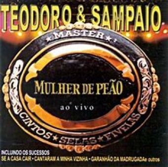 Teodoro & Sampaio 2002 - Mulher de Peão - Na Escolha de 10 álbuns musicas o Pen-Drive será grátis...Aproveite!