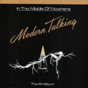 Modern Talking 04 1986 - In The Middle Of Nowhere - Na escolha de 10 álbuns musicais, 10 filmes ou desenhos, o Pen-Drive será grátis...Aproveite!