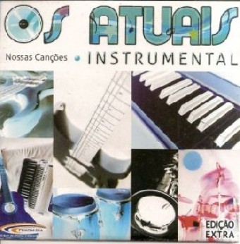 Os Atuais 2009 - Vol. 37 - Nossas canções (Instrumental) - Na Escolha de 10 álbuns musicais, 10 filmes ou desenhos, o Pen-Drive será grátis...Aproveite!