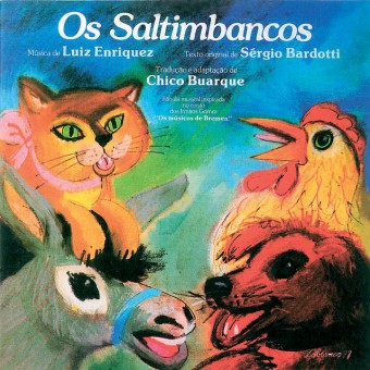 Os Saltimbancos - Na Escolha de 10 álbuns musicais, 10 filmes ou desenhos, o Pen-Drive será grátis...Aproveite!