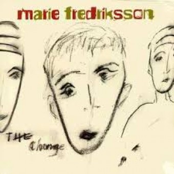Marie Fredriksson 2004 - The Change - Na escolha de 10 álbuns musicais, 10 filmes ou desenhos, o Pen-Drive será grátis...Aproveite!