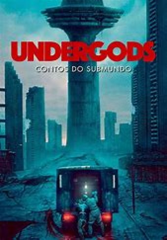 2020 Undergods - Contos do Submundo (Dublado) - Na Escolha de 10 filmes ou desenhos, o Pen-Drive será grátis...Aproveite!