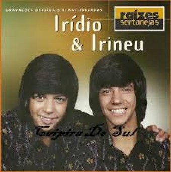 Irídio & Irineu 2014 - Raizes Sertaneja - Na Escolha de 10 álbuns musicas o Pen-Drive será grátis...Aproveite!