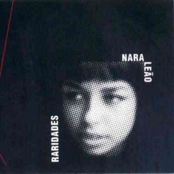 Nara Leão 2002 - Raridades - Na escolha de 10 álbuns musicais, 10 filmes ou desenhos, o Pen-Drive será grátis...Aproveite!