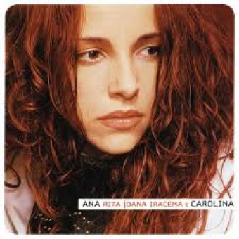 Ana Carolina 2001 - Ana Rita Joana Iracema Carolina - Na escolha de 10 álbuns musicais, 10 filmes ou desenhos, o Pen-Drive será grátis...Aproveite!