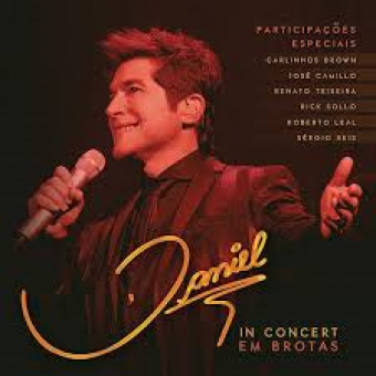 Daniel 2015 - Daniel In Concert - Em Brotas - Na escolha de 10 álbuns musicais, 10 filmes ou desenhos, o Pen-Drive será grátis...Aproveite!