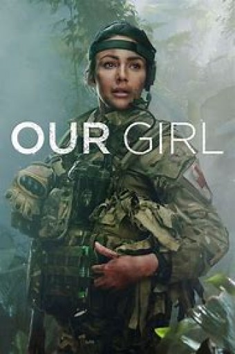 Our Girl - 1ª Temporada (Legendado) - PEN-DRIVE INCLUSO