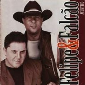 Felipe & Falcão 2001 - VOL. 09 Acústico - Na Escolha de 10 álbuns musicas o Pen-Drive será grátis...Aproveite!