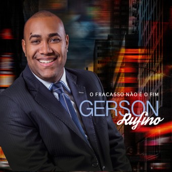 Evangélica - Gerson Rufino 2015 - O Fracasso Não É o Fim - Na escolha de 10 álbuns musicais, 10 filmes ou desenhos, o Pen-Drive será grátis...Aproveite!