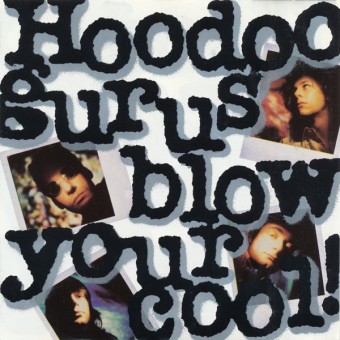 Hoodoo Gurus 1987 - Blow Your Cool! - Na escolha de 10 álbuns musicais, 10 filmes ou desenhos, o Pen-Drive será grátis...Aproveite!