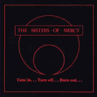 The Sisters Of Mercy 1985 - Tune in...Turn off...Burn out - Na escolha de 10 álbuns musicais, 10 filmes ou desenhos, o Pen-Drive será grátis...Aproveite!