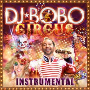 DJ BoBo 2014 - Circus - Instrumental - Na escolha de 10 álbuns musicais, 10 filmes ou desenhos, o Pen-Drive será grátis...Aproveite!