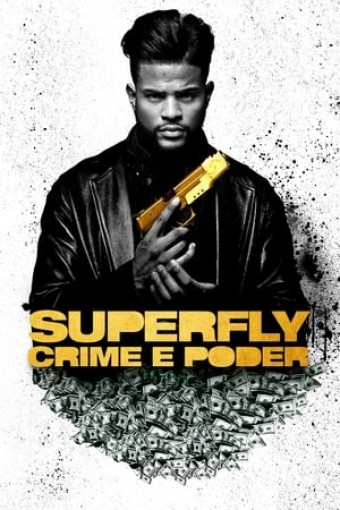 2018 Superfly - Crime e Poder (Dublado) - Na Escolha de 10 filmes ou desenhos, o Pen-Drive será grátis...Aproveite!