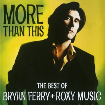 Roxy Music 1995 - More Than This (The Best Of Bryan Ferry & Roxy Music) - Na escolha de 10 álbuns musicais, 10 filmes ou desenhos, o Pen-Drive será grátis...Aproveite!