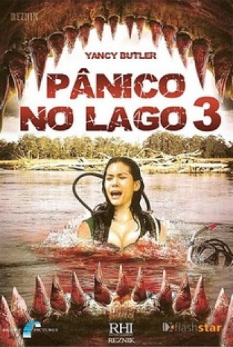 2010 Pânico no Lago 3 (Dublado) - Na Escolha de 10 filmes ou desenhos, o Pen-Drive será grátis...Aproveite!