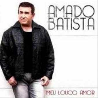 Amado Batista 2007 - Meu Louco Amor - Na compra de 10 álbuns musicais, 10 filmes ou desenhos, o Pen-Drive será grátis...Aproveite!