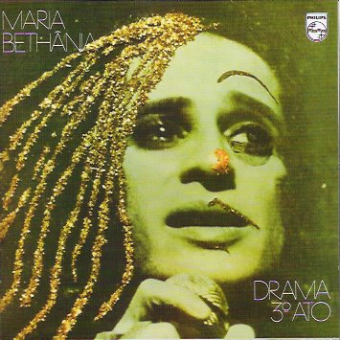 Maria Bethânia 1973 - Drama 3º Ato - Na escolha de 10 álbuns musicais, 10 filmes ou desenhos, o Pen-Drive será grátis...Aproveite!