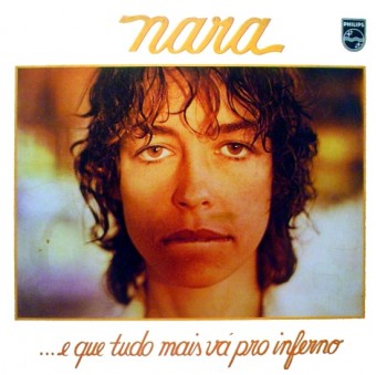 Nara Leão 1978 - E Que Tudo mais Vá pro Inferno - Na escolha de 10 álbuns musicais, 10 filmes ou desenhos, o Pen-Drive será grátis...Aproveite!