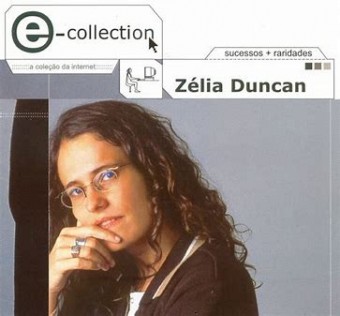 Zélia Duncan 2010 - E-Collection - Na escolha de 10 álbuns musicais, 10 filmes ou desenhos, o Pen-Drive será grátis...Aproveite!