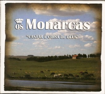 Os Monarcas 2010 - Cantar E Coisa de Deus - Na Escolha de 10 álbuns musicais, 10 filmes ou desenhos, o Pen-Drive será grátis...Aproveite!