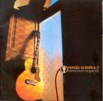 Emmerson Nogueira 2003 - Versão Acústica vol.03 - Na escolha de 10 álbuns musicais, 10 filmes ou desenhos, o Pen-Drive será grátis...Aproveite!