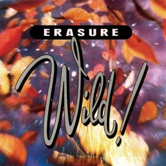 Erasure 1989 - Wild! - Na escolha de 10 álbuns musicais, 10 filmes ou desenhos, o Pen-Drive será grátis...Aproveite!