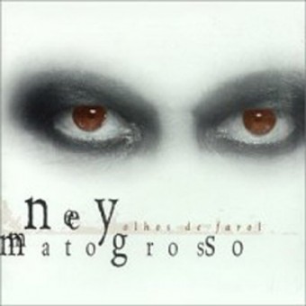 Ney Matogrosso 1999 - Olhos de farol - Na escolha de 10 álbuns musicais, 10 filmes ou desenhos, o Pen-Drive será grátis...Aproveite!