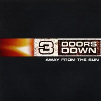 3 Doors Down 2002 - Away From The Sun - Na Escolha de 10 álbuns musicais, 10 filmes ou desenhos, o Pen-Drive será grátis...Aproveite!