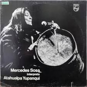 Mercedes Sosa 1977 - Interpreta A Atahualpa Yupanqui - Na escolha de 10 álbuns musicais, 10 filmes ou desenhos, o Pen-Drive será grátis...Aproveite!