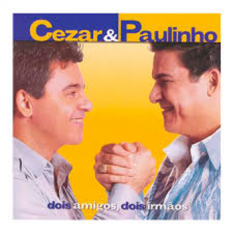 Cesar & Paulinho 2003 - Dois Amigos, Dois Irmãos - Na escolha de 10 álbuns musicais, 10 filmes ou desenhos, o Pen-Drive será grátis...Aproveite!