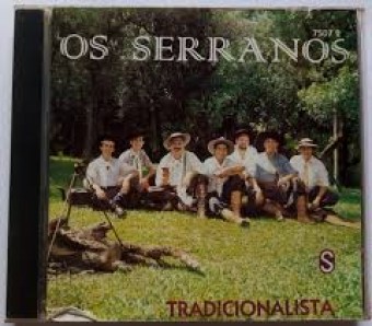 Os Serranos 1995 - Tradicionalista - Na Escolha de 10 álbuns musicais, 10 filmes ou desenhos, o Pen-Drive será grátis...Aproveite!
