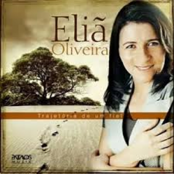 Elia Oliveira 2017 - Trajetória de um Fiel - Na Escolha de 10 álbuns musicais, 10 filmes ou desenhos, o Pen-Drive será grátis...Aproveite!