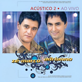 Evangélica - Zé Marco & Adriano - Acústico 2 - (Ao Vivo em Goiania) - Na escolha de 10 álbuns musicais, 10 filmes ou desenhos, o Pen-Drive será grátis...Aproveite!