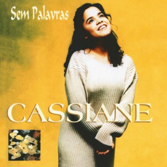 Evangélica - Cassiane 1996 - Sem Palavras - Na escolha de 10 álbuns musicais, 10 filmes ou desenhos, o Pen-Drive será grátis...Aproveite!