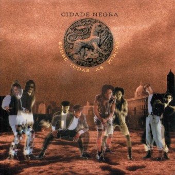 Cidade Negra 1994 - Sobre Todas As Forcas - Na escolha de 10 álbuns musicais, 10 filmes ou desenhos, o Pen-Drive será grátis...Aproveite!