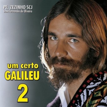 Católica - Padre Zezinho scj - Um Certo Galileu Vol. 2 - Na escolha de 10 álbuns musicais, 10 filmes ou desenhos, o Pen-Drive será grátis...Aproveite!