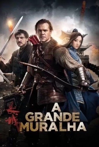 2017 A Grande Muralha (Dual Audio) - Na Escolha de 10 filmes ou desenhos, o Pen-Drive será grátis...Aproveite!