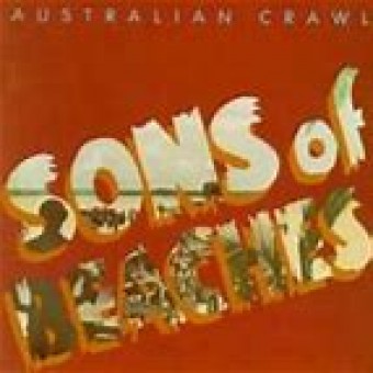 Australian Crawl 1982 - Sons Of Beaches - Na escolha de 10 álbuns musicais, 10 filmes ou desenhos, o Pen-Drive será grátis...Aproveite!