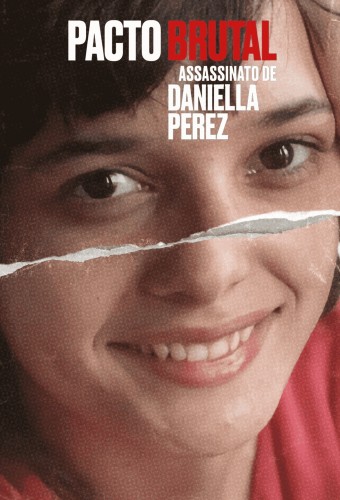 2022 Pacto Brutal - O Assassinato De Daniella Perez (Dublado) - Na Escolha de 10 filmes ou desenhos, o Pen-Drive será grátis...Aproveite!