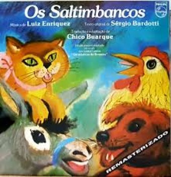 Os Saltimbancos - Na Escolha de 10 álbuns musicais, 10 filmes ou desenhos, o Pen-Drive será grátis...Aproveite!