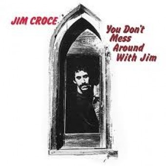 Jim Croce 1972- You Don&#39;t Mess Around With Jim - Na escolha de 10 álbuns musicais, 10 filmes ou desenhos, o Pen-Drive será grátis...Aproveite!