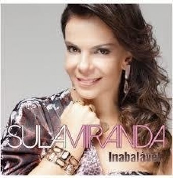 Sula Miranda 2015 - Inabalável - Na escolha de 10 álbuns musicais, 10 filmes ou desenhos, o Pen-Drive será grátis...Aproveite!