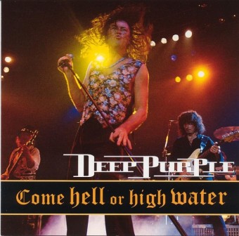 Deep Purple 1993 - Come Hell Or High Water - Na escolha de 10 álbuns musicais, 10 filmes ou desenhos, o Pen-Drive será grátis...Aproveite!