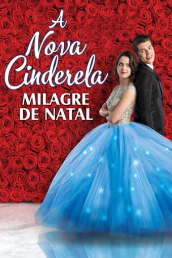 2019 A Nova Cinderela - Milagre de Natal (Dublado) - Na Escolha de 10 filmes ou desenhos, o Pen-Drive será grátis...Aproveite!