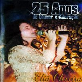 Elia Oliveira - 25 Anos de Louvor e Adoração - Na Escolha de 10 álbuns musicais, 10 filmes ou desenhos, o Pen-Drive será grátis...Aproveite!