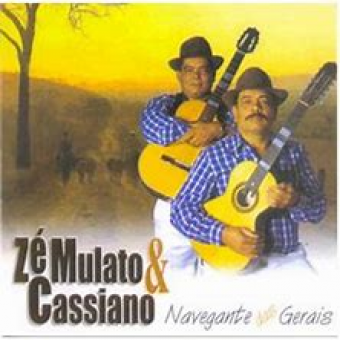 Ze Mulato & Cassiano 2006 - Navegante das Gerais - Na Escolha de 10 álbuns musicas o Pen-Drive será grátis...Aproveite!