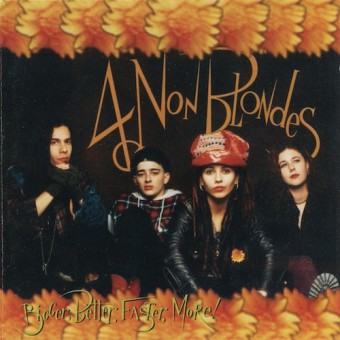4 Non Blondes 1992 - Bigger, Better, Faster, More! - Na Escolha de 10 álbuns musicais, 10 filmes ou desenhos, o Pen-Drive será grátis...Aproveite!