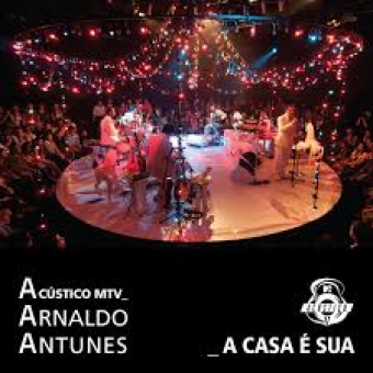 Arnaldo Antunes 2012 - Acustico MTV (Ao Vivo) - Na escolha de 10 álbuns musicais, 10 filmes ou desenhos, o Pen-Drive será grátis...Aproveite!
