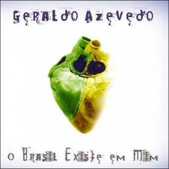 Geraldo Azevedo 2007 - O Brasil Existe Em Mim - Na escolha de 10 álbuns musicais, 10 filmes ou desenhos, o Pen-Drive será grátis...Aproveite!